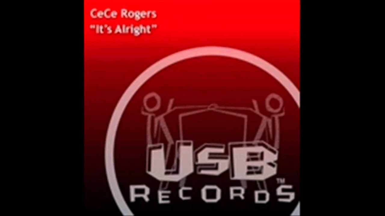 Watch CeCe Rogers It's Alright Club Mix on YouTube Watch CeCe Rogers It's Alright Club Mix on YouTube