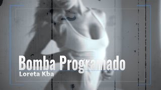 Loreta Kba - Bomba Programado ( ͡° ͜ʖ ͡°) [+18]
