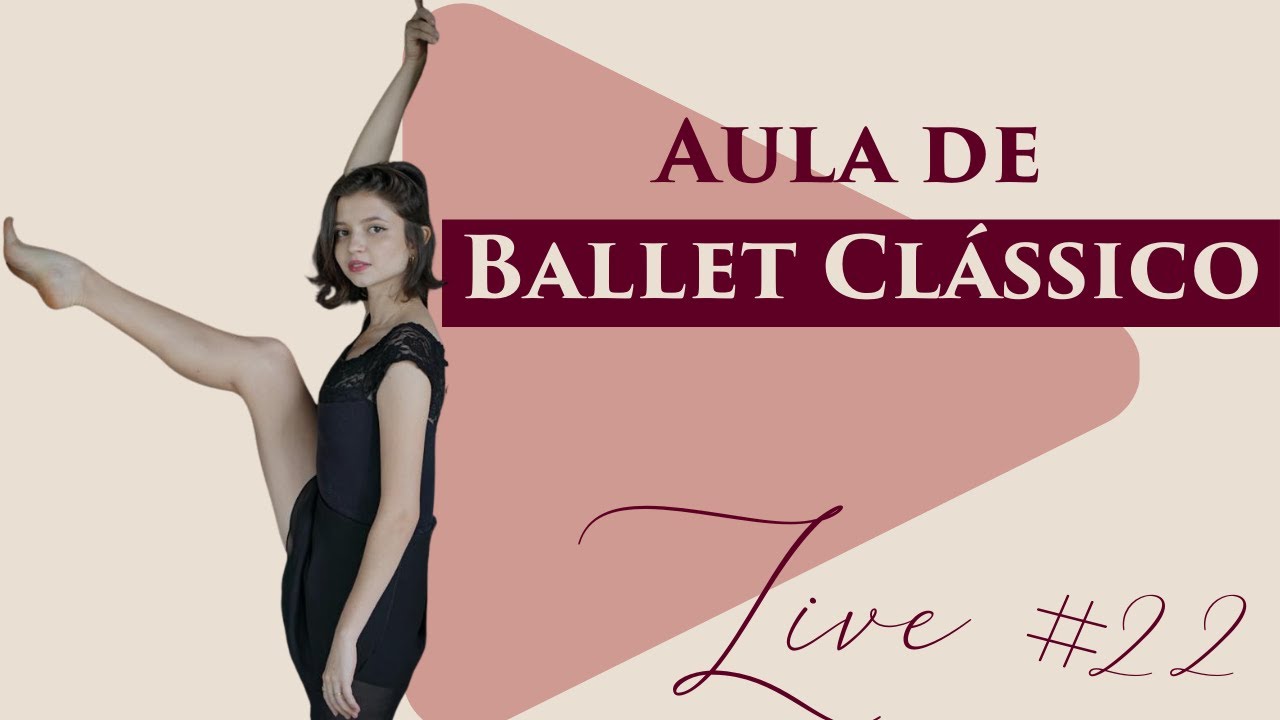 AULA DE BALLET - Iniciante e Intermediário - Aprenda ballet em casa