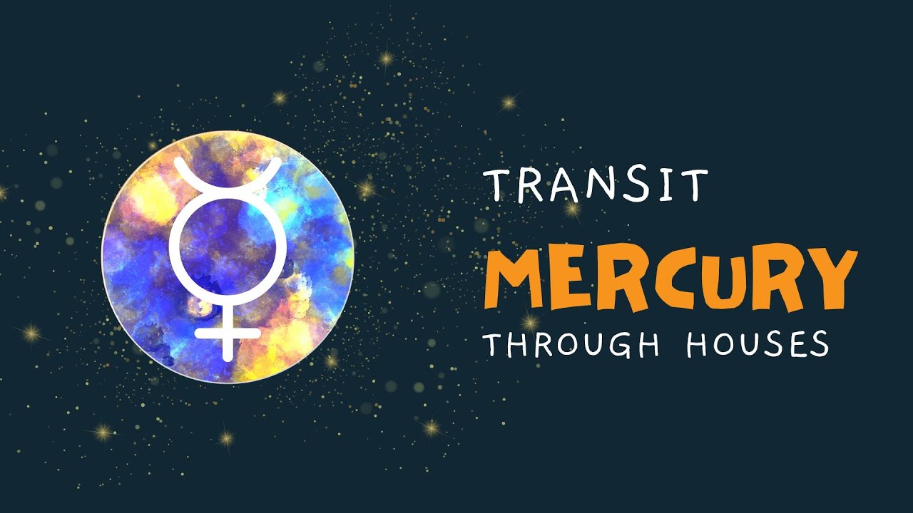 ดาวพุธจรใน 12 เรือนชะตา | transit Mercury through 12 houses