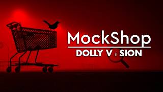 🔎🍆Dolly Vision (MockShop #14)🍆🔍 @mockingmedia