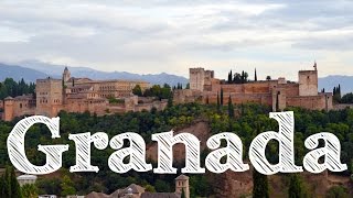 Granada - La Ciudad más Hermosa de España