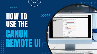 How to use the Canon Remote UI Software Net Worth