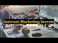 Internet Marketing Secrets