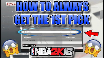 HOW TO ALWAYS GET THE 1ST PICK IN THE FANTASY DRAFT IN NBA 2K18|NBA 2K18 TUTORIAL