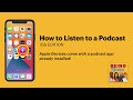 How to Listen to a Podcast
