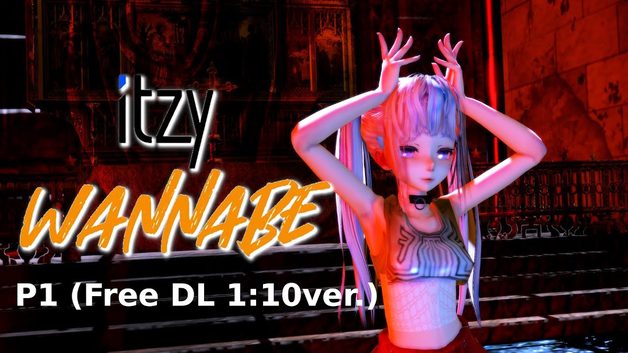 Mmd Dance Itzy 있지 Wannabe P1 1 10ver Youtube