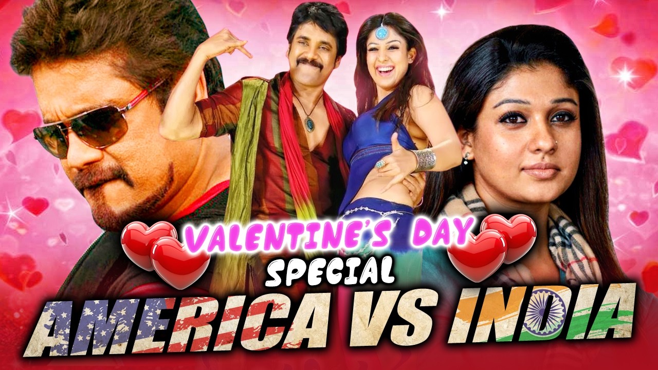 America vs India | Valentines Day Special Romantic| Hindi Dubbed Movie | Nagarjuna, Nayantara