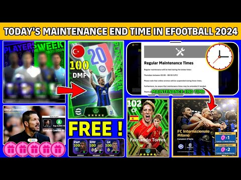 Maintenance End Time Today's In eFootball 2024 Mobile | After Maintenance | Upcoming Potw & Epics😱