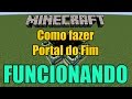 Minecraft - COMO FAZER PORTAL DO FIM - 1.10.2