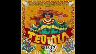 Tequila (Viloid Edit)