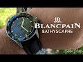 Blancpain Bathyscaphe Review - Shopping the Submariner? Consider this instead