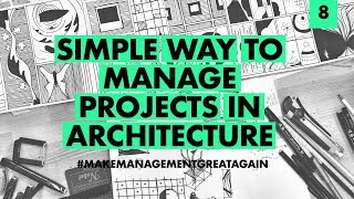 Simple way to manage projects in Architecture