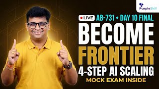 Become Frontier: Scale AI Like a Leader + Mock Exam | AB-731 Day 10 Final