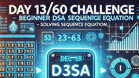 Day 13/60: Beginner DSA Challenge- Solving Sequence Eq 😱🔥😱#60daychallenge #dsa #coding