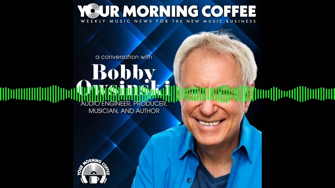 Your Morning Coffee Podcast - YMC Special Episode: A Conversation with Bobby Owsinski