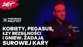 „Robili z nas wariatki, puszczalskie i terrorystki”. Podsłuchiwane Pegasusem chcą kary dla oprawców