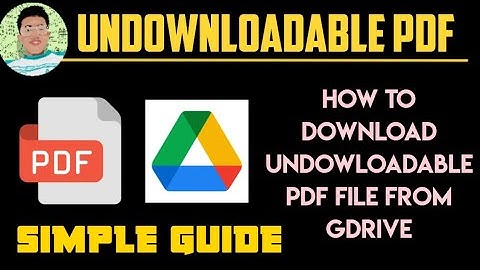 How to download UNDOWNLOADABLE PDF file from Gdrive (2025)