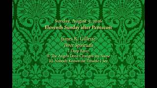 Prelude and Postlude for August 9, 2026 (Eleventh Sunday after Pentecost)