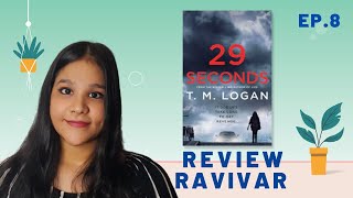 29 Seconds I T.M. Logan I Book Recommendation, Rating Review Ravivar With Rewa Ep-08