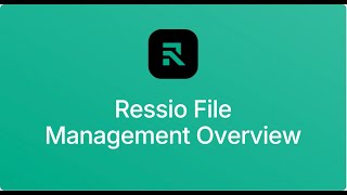 Ressio File Management Overview