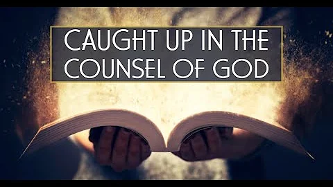 How to Receive God's Counsel