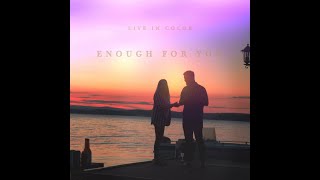 Live in Color   Enough for You   Short Teaser