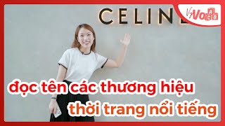 Bạn đã đọc đúng những thương hiệu nổi tiếng này chưa? -Phần 2 | VyVocab Ep.39 | Khánh Vy