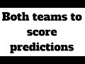 Football Predictions Today(12.02.21)Both Teams To Scores ...