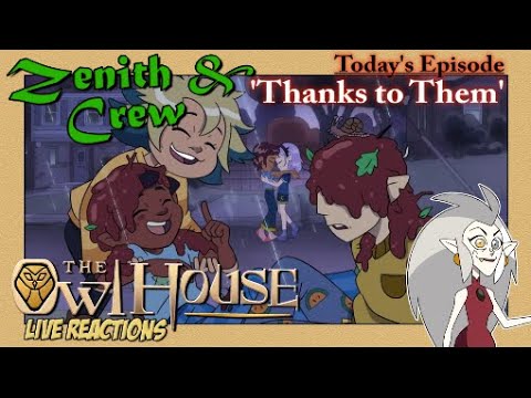 Live React: The Owl House S3 - Thanks to Them - Owl Stretching Time Episode 32