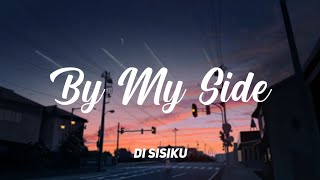 Taka ft. Yoziro Noda - By My Side || Lyric & Terjemahan