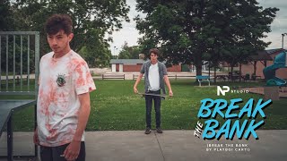 Break the Bank by Playboi Carti - NP Studio