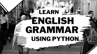 Learn English Grammar with Python