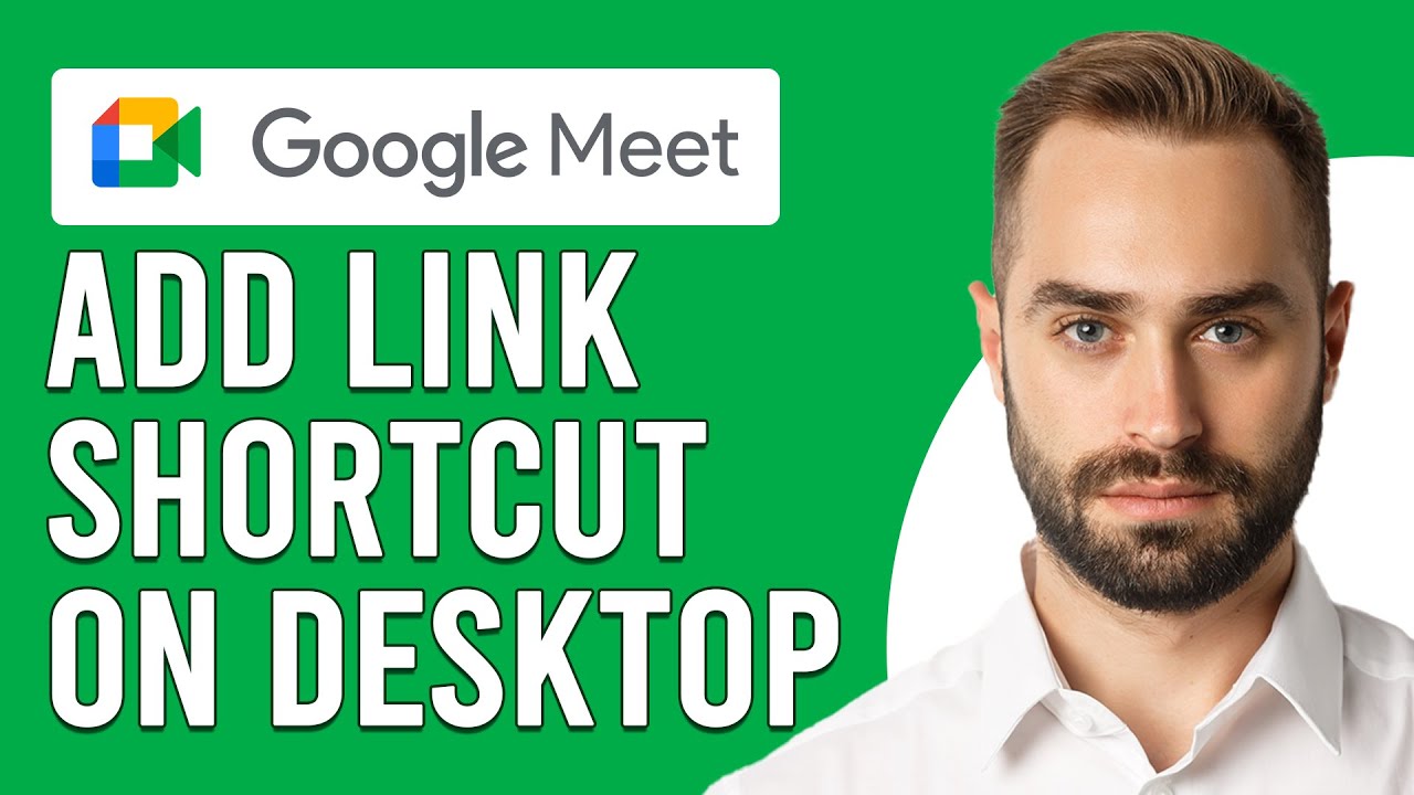 how-to-add-google-meet-link-shortcut-on-desktop-set-up-create-google