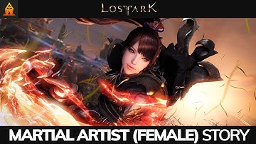 Lost Ark - Martial Artist (Female) Class Opening Movie (4K Story Cutscenes)