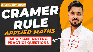 Cramer Rule | Determinants | Applied Maths Class 12th | Boards 2024