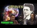 Rudolf Steiner, antroposofía y ocultismo | Podcast 60 | Theobroma