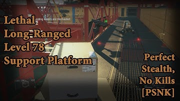 Infiltrating a Level 78 Support Platform [PSNK, Long-Ranged Lethal, 113 511 Esp. points]