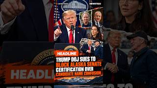 Trump DOJ Sues to Block Alaska Senate Certification Over Candidate Name Confusion