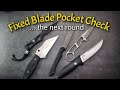 Fixed Blade Pocket Check   The Final Round 2021!