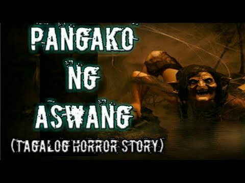 Pangako ng Aswang (Tagalog Horror Story) - YouTube