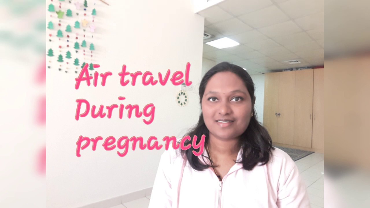 flight travel during 8 month pregnancy