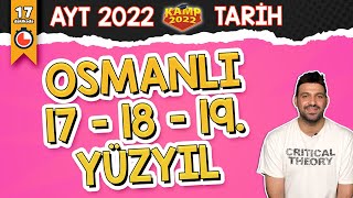 Osmanlı 17 - 18 - 19.Yüzyıl Ayt Tarih