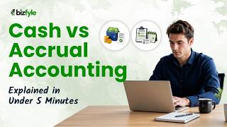 Cash vs Accrual Accounting Explained in Under 5 Minutes