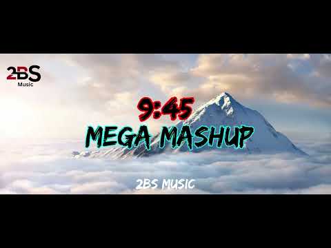 9:45 Mega Mashup | Prabh X The PropheC X Ap Dhillon X Talwiinder | Punjabi Mashup | 2BS Music