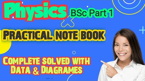 Practical notebook of Physics B.Sc. Part-1 Prepairing Procedure