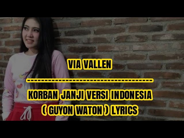 Via Vallen - Korban Janji Versi Indonesia (Guyon Waton) Lyrics class=