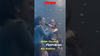 Niken Salindry Feat  Ayu Kaesthi shorts viral