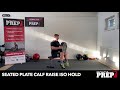 Seated Plate Calf raise ISO hold