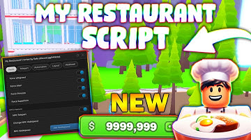 *NEW* My Restaurant Script (PASTEBIN 2024) (INFINITE MONEY, INSTANT ALL, FAST NPCS)
